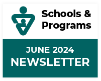 Schools and Programs June 2024 Newsletter